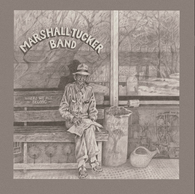 The Marshall Tucker Band - Where We All Belong